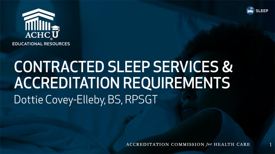 Contracted Sleep Services And Accreditation Requirements ACHC   99ba4736 78f0 4958 Bc25 36ba9f10365e 