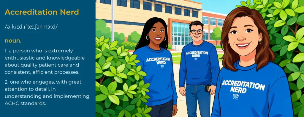 Illustration hero: 'Accreditation Nerd' definition on left; three people in blue shirts labeled 'Accreditation Nerd' stand outside a campus building.